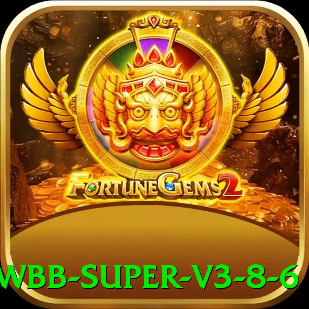 wwbb Super v3.8.6 - ⭐ apk